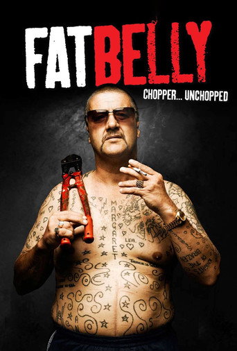 Fatbelly: Chopper...Unchopped movie poster