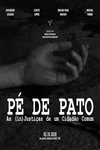 Pé de Pato: As (in)Justiças de um Cidadão Comum movie poster