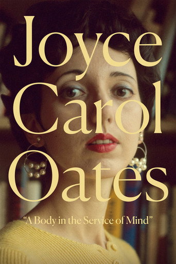 Joyce Carol Oates: A Body in the Service of Mind movie poster