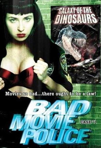 Bad Movie Police: Case #1: Galaxy Of The Dinosaurs movie poster