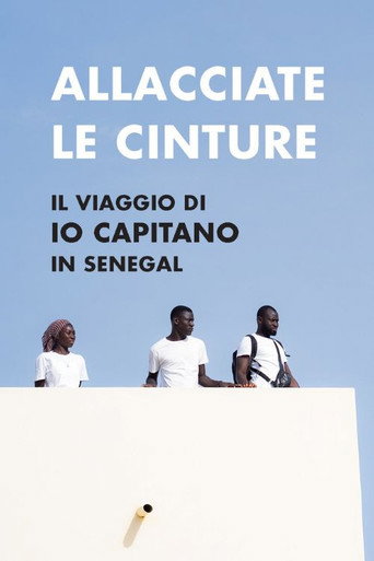 Allacciate le cinture - Il viaggio di "Io Capitano" in Senegal movie poster