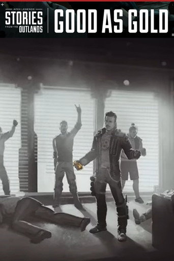 Apex Legends Stories from the Outlands "Good as Gold" movie poster
