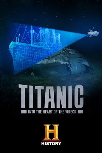 Titanic: Into the Heart of the Wreck movie poster