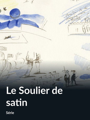 Le Soulier de Satin movie poster