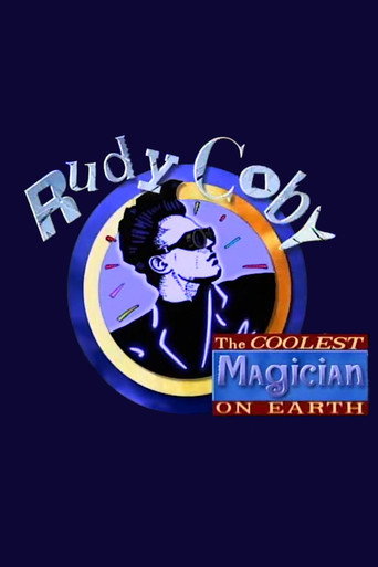 Rudy Coby: The Coolest Magician on Earth movie poster