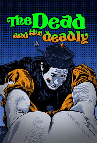 The Dead and the Deadly movie poster