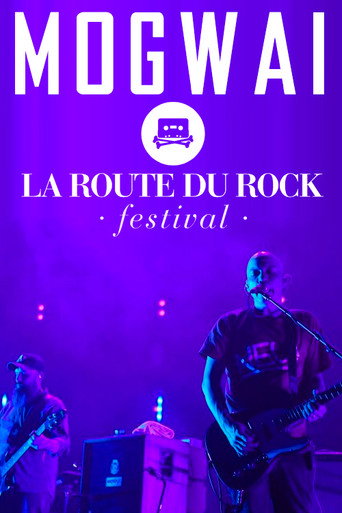 Mogwai: Live at La Route Du Rock movie poster