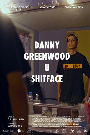 Danny Greenwood U Shitface movie poster