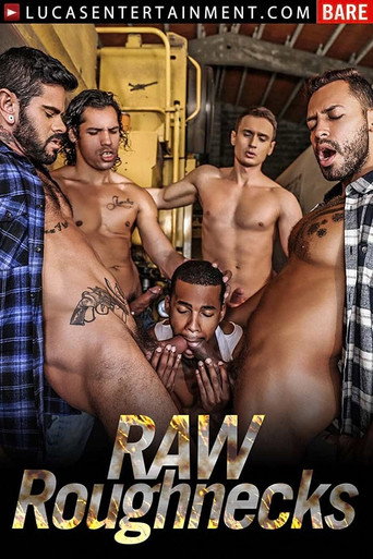 Raw Roughnecks movie poster