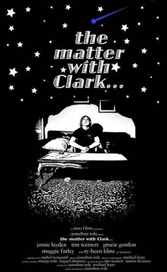 The Matter With Clark movie poster