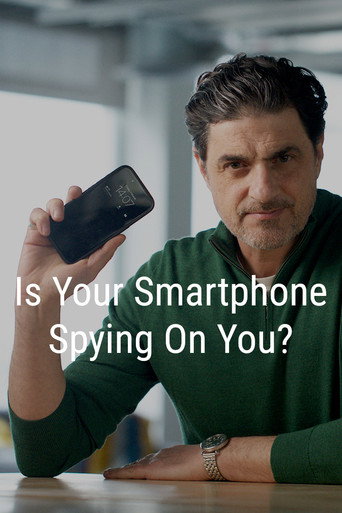 Is Your Smartphone Spying On You? movie poster