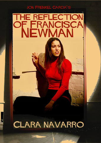 The Reflection Of Francisca Newman movie poster