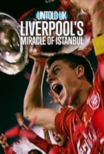 Untold UK: Liverpool's Miracle of Istanbul movie poster