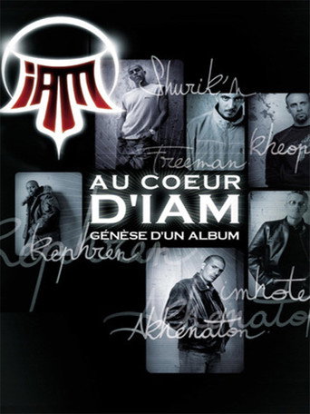 Au Cœur d'IAM : Génèse d'un album movie poster