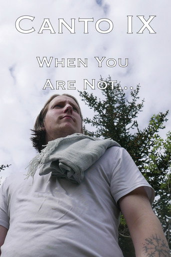 B'Twixt Mourn & Æterna - Canto IX: When You Are Not... movie poster
