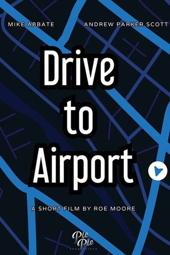 Drive to Airport movie poster