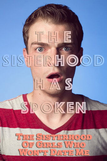 The Sisterhood of Girls Who Won't Date Me movie poster