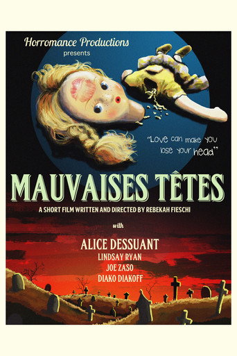 Mauvaises Têtes movie poster