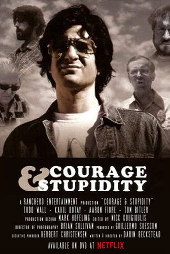 Courage & Stupidity movie poster
