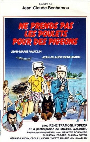Ne prends pas les poulets pour des pigeons movie poster