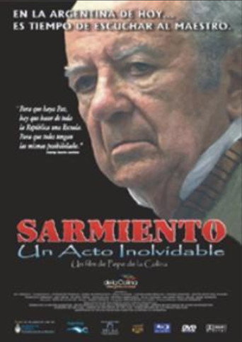 Sarmiento: un acto inolvidable movie poster