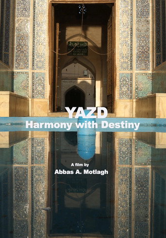 Yazd: Harmony with Destiny movie poster