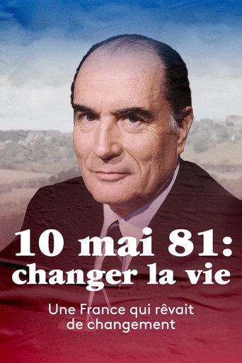 10 mai 1981 : Changer la vie ? movie poster