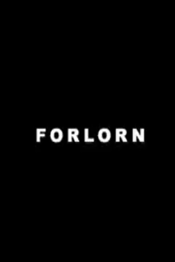 Forlorn movie poster