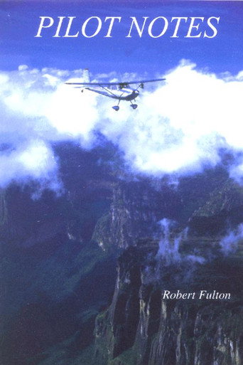 Pilot Notes: Journals Of A Solitary Aviator movie poster