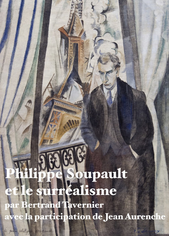 Philippe Soupault et le surréalisme movie poster