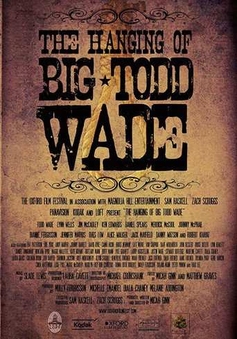 The Hanging of Big Todd Wade movie poster