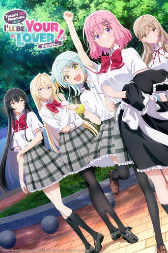 There's No Freaking Way I'll Be Your Lover! Unless… ~Next Shine~ movie poster
