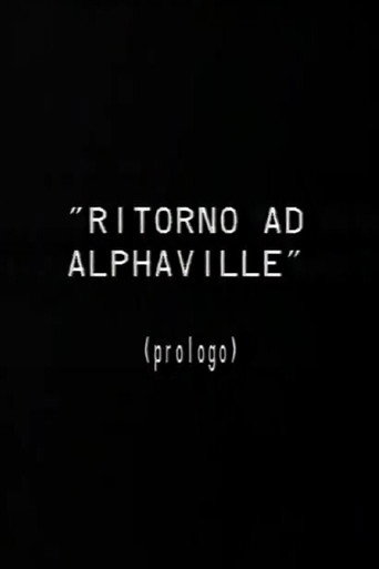 Prologo a Ritorno ad Alphaville movie poster