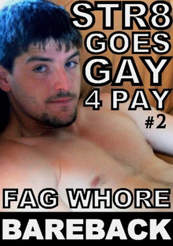 Str8 Goes Gay 4 Pay 2 movie poster