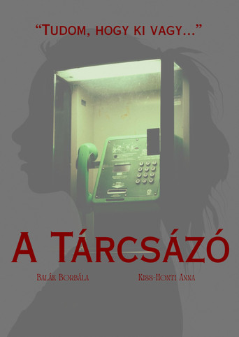 A Tárcsázó movie poster
