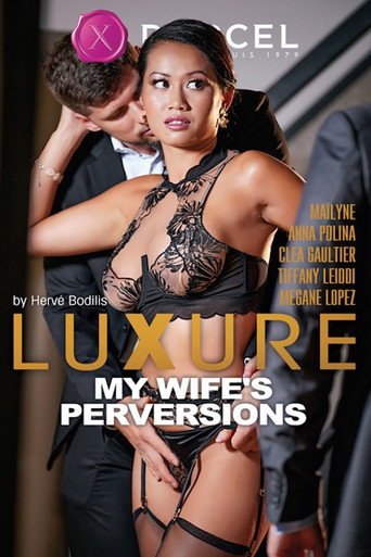 Luxure: My Wife's Perversions movie poster
