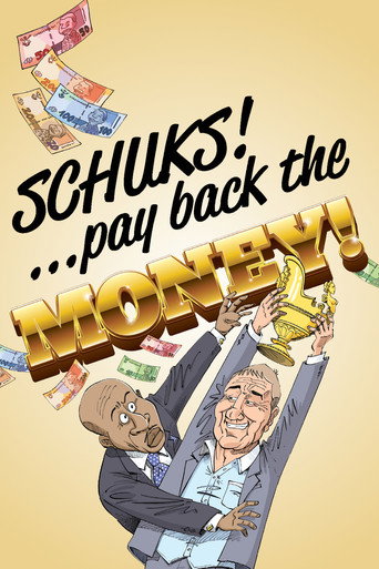 Schuks: Pay Back the Money movie poster