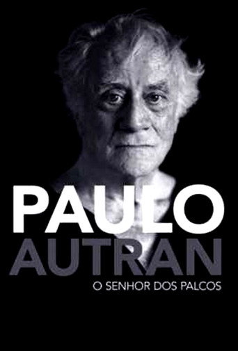 Paulo Autran – O Senhor dos Palcos movie poster