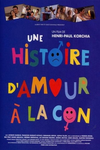 Une histoire d'amour à la con movie poster