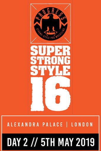 PROGRESS Chapter 88: Super Strong Style 16 - Day 2 movie poster