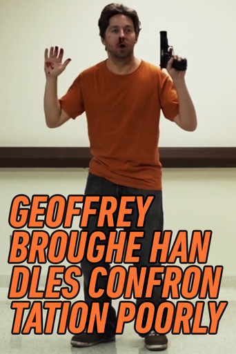 Geoffrey Broughe Handles Confrontation Poorly movie poster