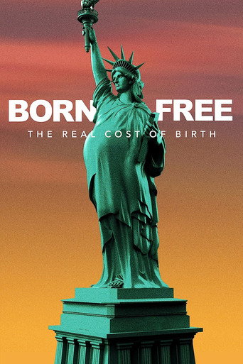 Born Free: The Real Cost of Birth movie poster