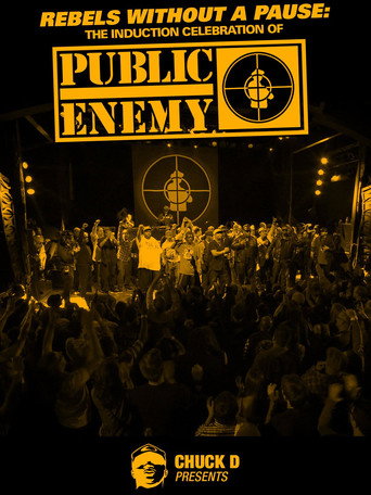 Rebels Without a Pause: The Induction Celebration of Public Enemy movie poster