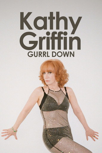 Kathy Griffin: Gurrl Down movie poster