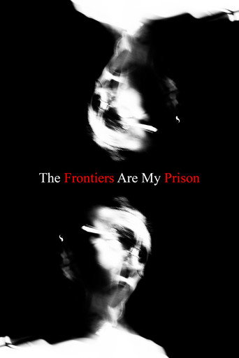 The Frontiers Are My Prison movie poster