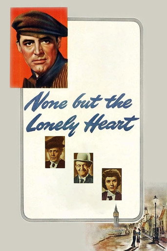 None But the Lonely Heart movie poster