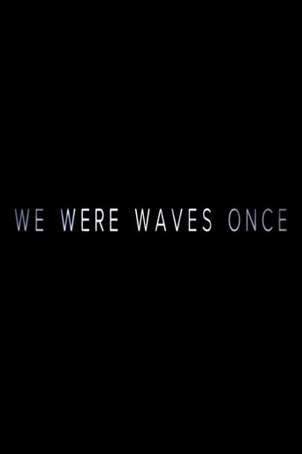 We Were Waves Once movie poster