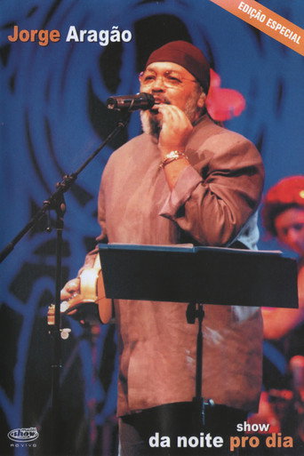Jorge Aragão: Show Da Noite Pro Dia movie poster