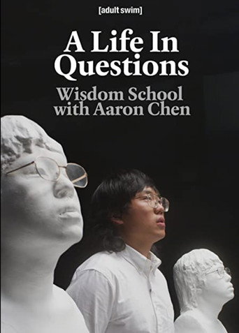 A Life In Questions: Wisdom School with Aaron Chen movie poster