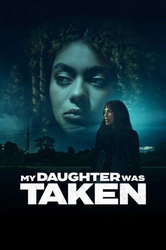 My Daughter Was Taken movie poster